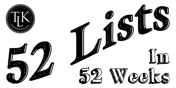 THREE LITTLE KITTENS BLOG | 52 Lists in 52 Weeks on threelittlekittens.com/blog