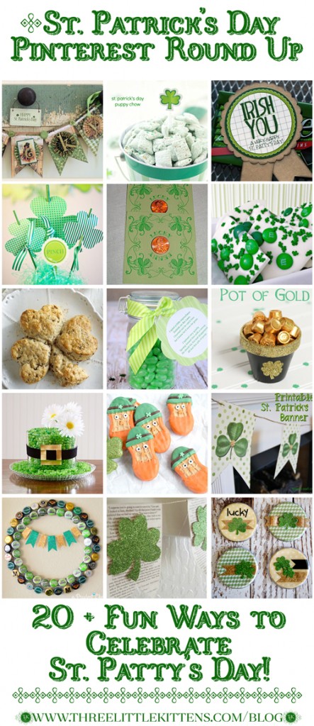 THREE LITTLE KITTENS BLOG | 2016 St. Patrick's Day Pinterest Round Up | 20 + Fun Ways to Celebrate St. Patty's Day!