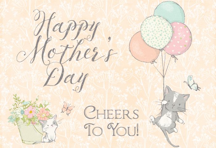 THREE LITTLE KITTENS BLOG | Cheers to You | Free Digital Goodie - Printable for Mother's Day