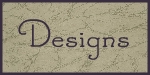 Designs